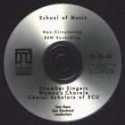 Audio recording of Chamber Singers, Women's Chorale, and Choral Scholars of East Carolina University. October 18, 2003.